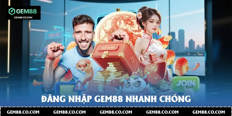 Đăng nhập Gem88 nhanh chóng