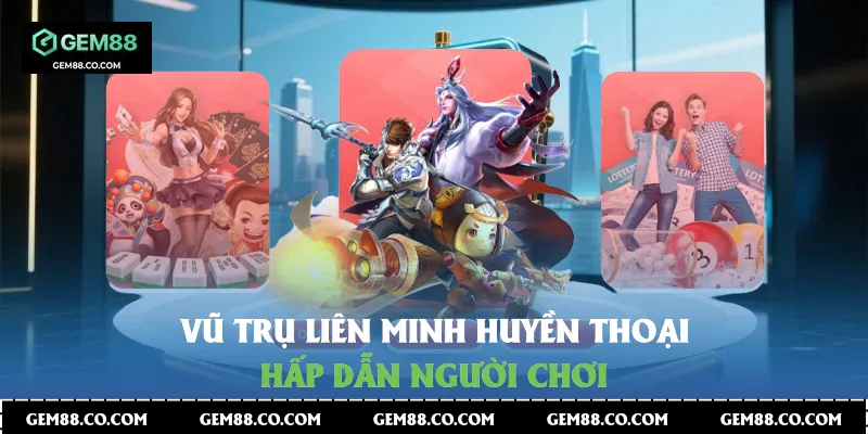 Liên Minh Huyền Thoại